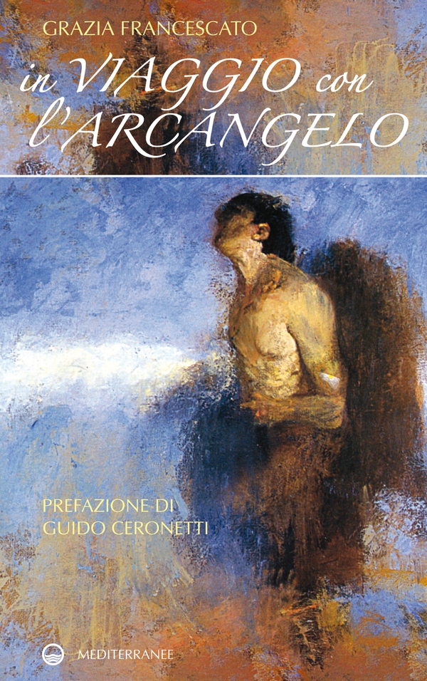 In viaggio con l'Arcangelo - Librerie.coop In viaggio con l'Arcangelo - Librerie.coop