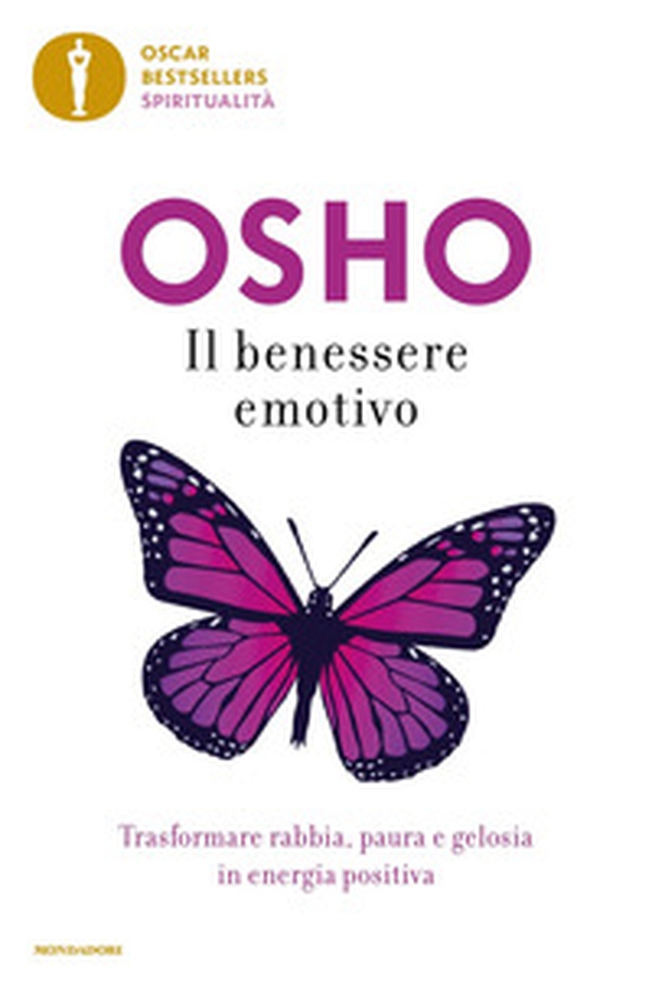 Il benessere emotivo. Trasformare paura, rabbia e gelosia in energia positiva - Librerie.coop Il benessere emotivo. Trasformare paura, rabbia e gelosia in energia positiva - Librerie.coop