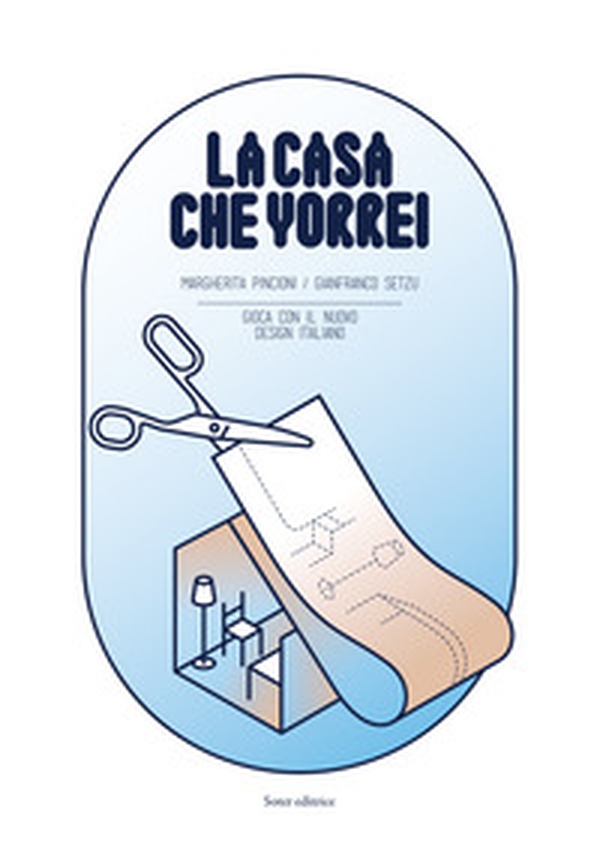 La casa che vorrei. Gioca con il nuovo designi italiano - Librerie.coop La casa che vorrei. Gioca con il nuovo designi italiano - Librerie.coop
