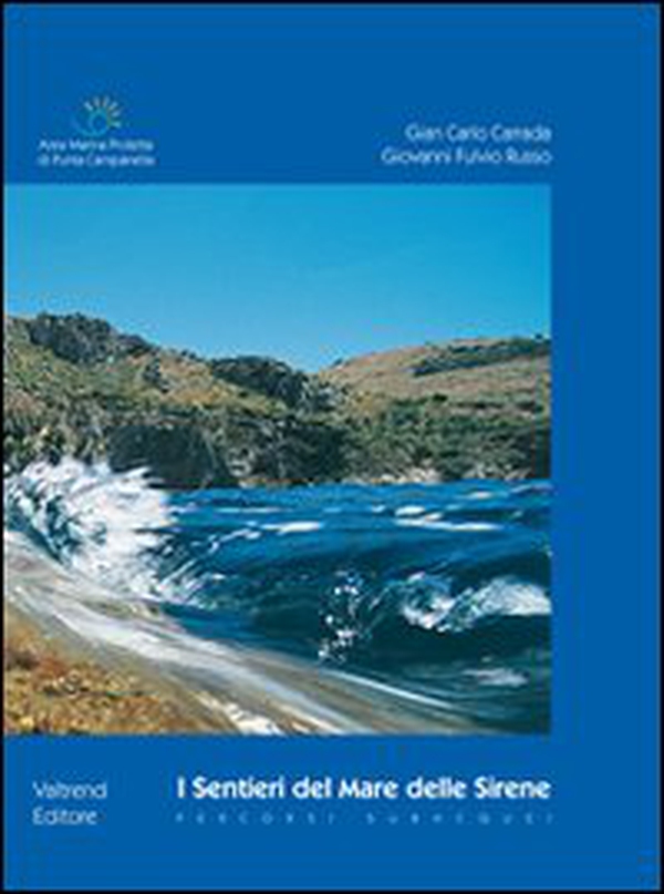 I sentieri del mare delle sirene. Percorsi subacquei - Librerie.coop I sentieri del mare delle sirene. Percorsi subacquei - Librerie.coop