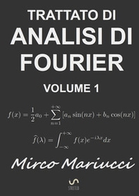 Trattato di analisi di Fourier - Vol. 1 - Librerie.coop