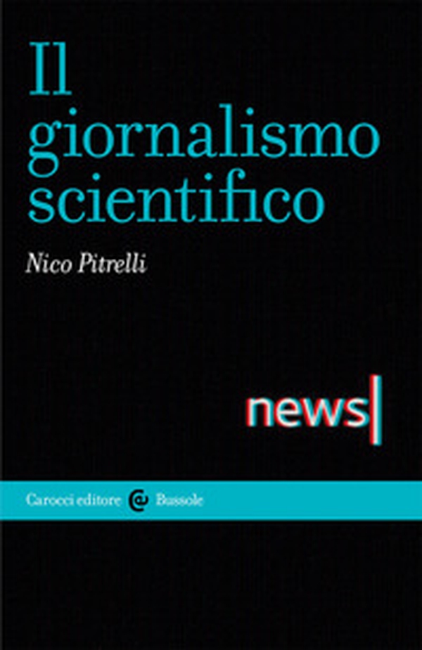 Il giornalismo scientifico - Librerie.coop Il giornalismo scientifico - Librerie.coop