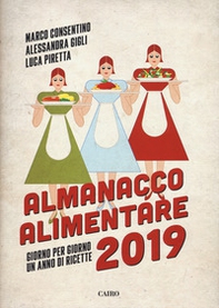 Almanacco alimentare 2019. Giorno per giorno un anno di ricette - Librerie.coop