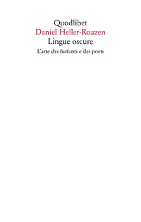 Lingue oscure. L'arte dei furfanti e dei poeti - Librerie.coop Lingue oscure. L'arte dei furfanti e dei poeti - Librerie.coop