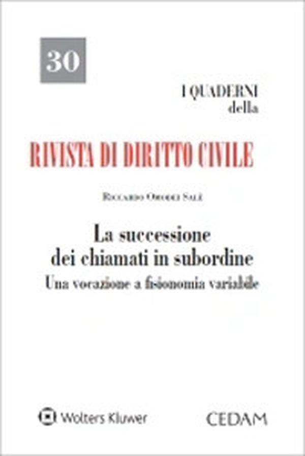 La successione dei chiamati in subordine. Una vocazione a fisionomia variabile - Librerie.coop La successione dei chiamati in subordine. Una vocazione a fisionomia variabile - Librerie.coop