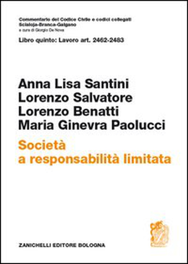 Libro quinto: Art. 2462-2483. Società a responsabilità limitata - Librerie.coop Libro quinto: Art. 2462-2483. Società a responsabilità limitata - Librerie.coop