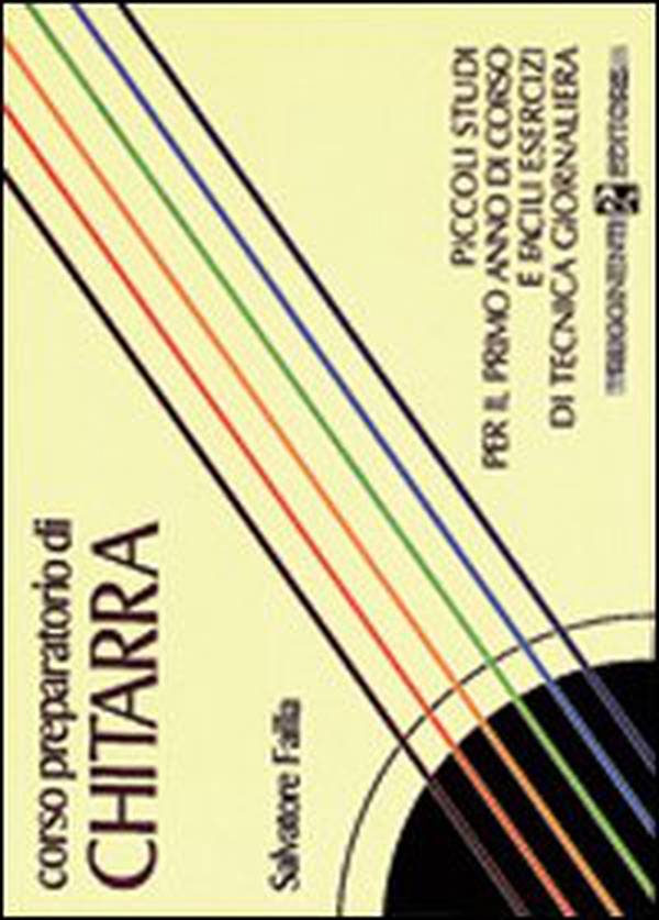 Corso preparatorio di chitarra. Piccoli studi per il primo corso e facili esercizi di tecnica giornaliera - Librerie.coop Corso preparatorio di chitarra. Piccoli studi per il primo corso e facili esercizi di tecnica giornaliera - Librerie.coop