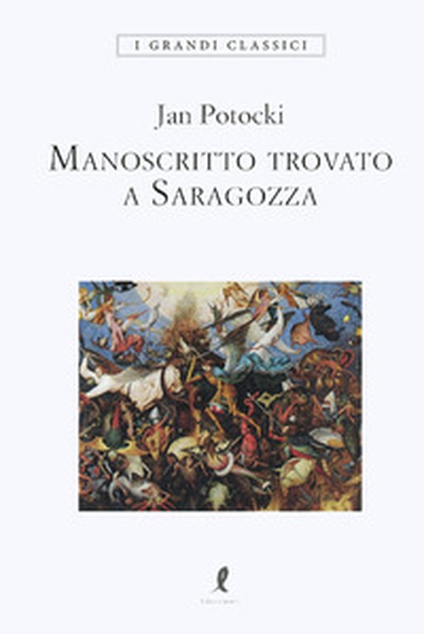 Manoscritto trovato a Saragozza - Librerie.coop Manoscritto trovato a Saragozza - Librerie.coop