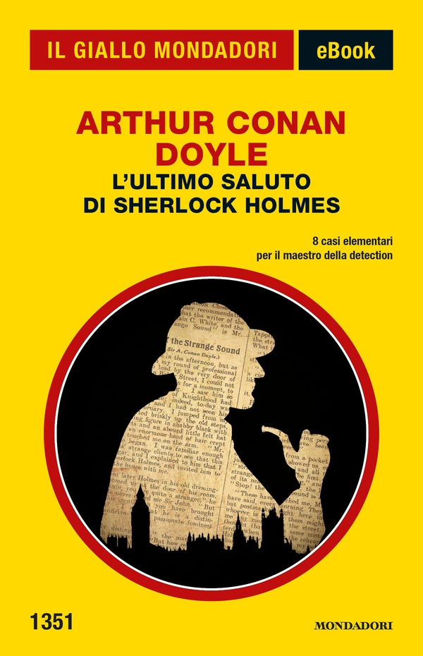 L'ultimo saluto di Sherlock Holmes (Il Giallo Mondadori) - Librerie.coop L'ultimo saluto di Sherlock Holmes (Il Giallo Mondadori) - Librerie.coop