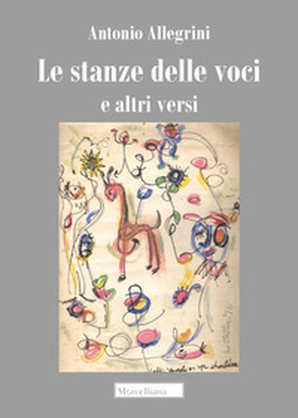Le stanze delle voci e altri versi - Librerie.coop Le stanze delle voci e altri versi - Librerie.coop