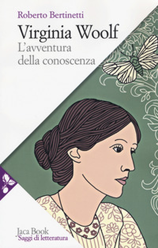 Virginia Woolf. L'avventura della conoscenza - Librerie.coop Virginia Woolf. L'avventura della conoscenza - Librerie.coop