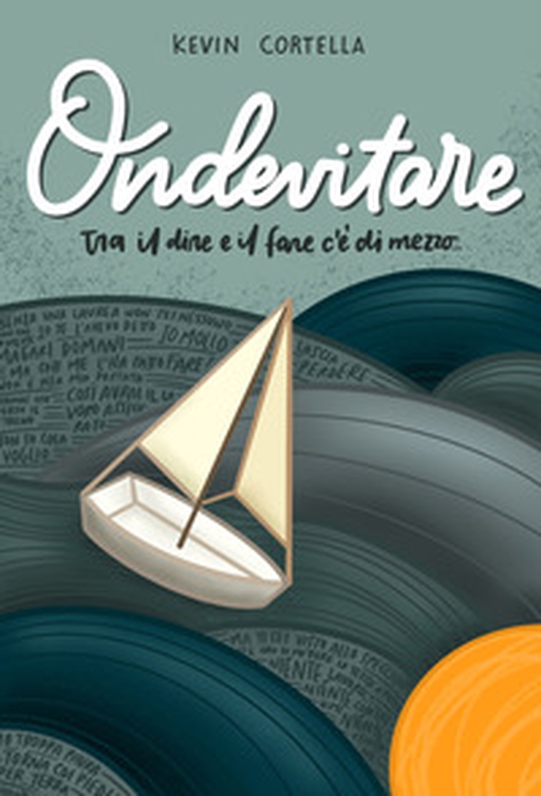 Ondevitare. Tra il dire e il fare c'è di mezzo... - Librerie.coop Ondevitare. Tra il dire e il fare c'è di mezzo... - Librerie.coop