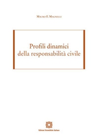 Profili dinamici della responsabilità civile - Librerie.coop