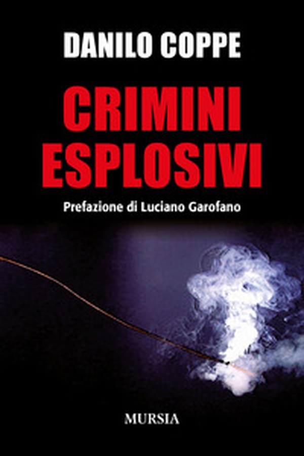 Crimini esplosivi - Librerie.coop Crimini esplosivi - Librerie.coop