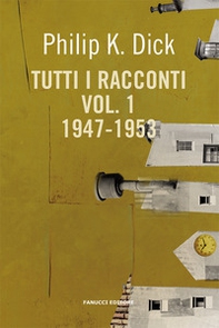 Tutti i racconti (1947-1953) - Vol. 1 - Librerie.coop