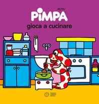 Pimpa gioca a cucinare - Librerie.coop