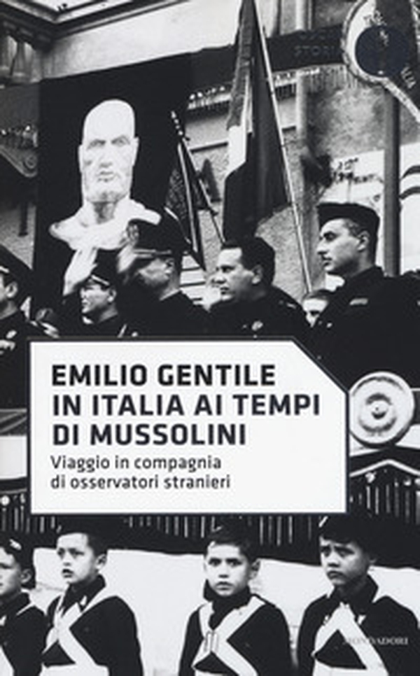 In Italia ai tempi di Mussolini. Viaggio in compagnia di osservatori stranieri - Librerie.coop In Italia ai tempi di Mussolini. Viaggio in compagnia di osservatori stranieri - Librerie.coop