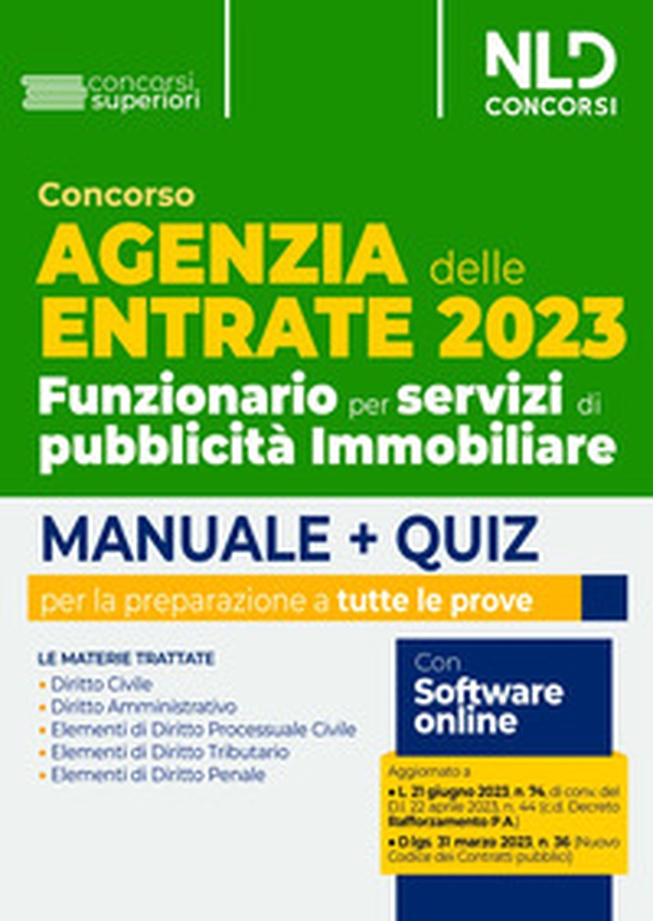 Concorso Agenzia delle Entrate 2023. Funzionario per servizi di pubblicità Immobiliare. Manuale + Quiz per la preparazione - Librerie.coop Concorso Agenzia delle Entrate 2023. Funzionario per servizi di pubblicità Immobiliare. Manuale + Quiz per la preparazione - Librerie.coop