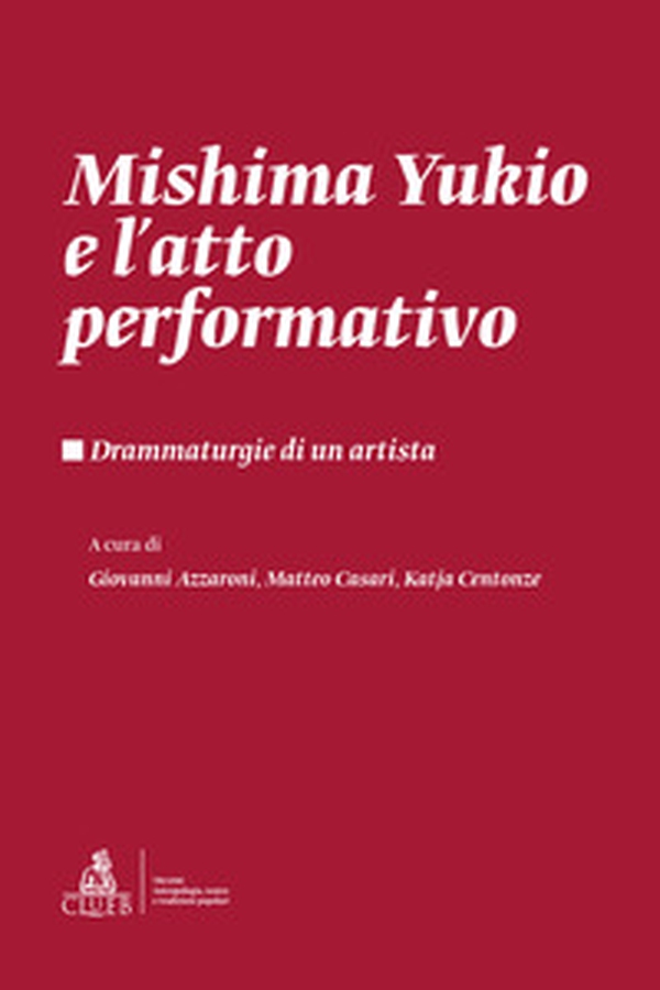 Mishima Yukio e l'atto performativo. Drammaturgie di un artista - Librerie.coop Mishima Yukio e l'atto performativo. Drammaturgie di un artista - Librerie.coop