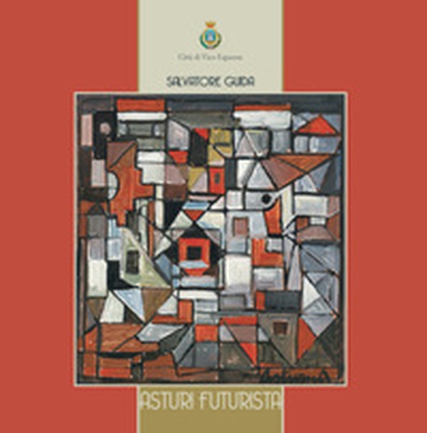 Asturi futurista - Librerie.coop Asturi futurista - Librerie.coop