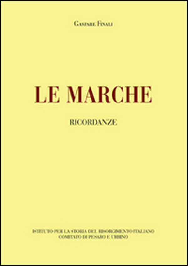Le Marche. Ricordanze - Librerie.coop Le Marche. Ricordanze - Librerie.coop