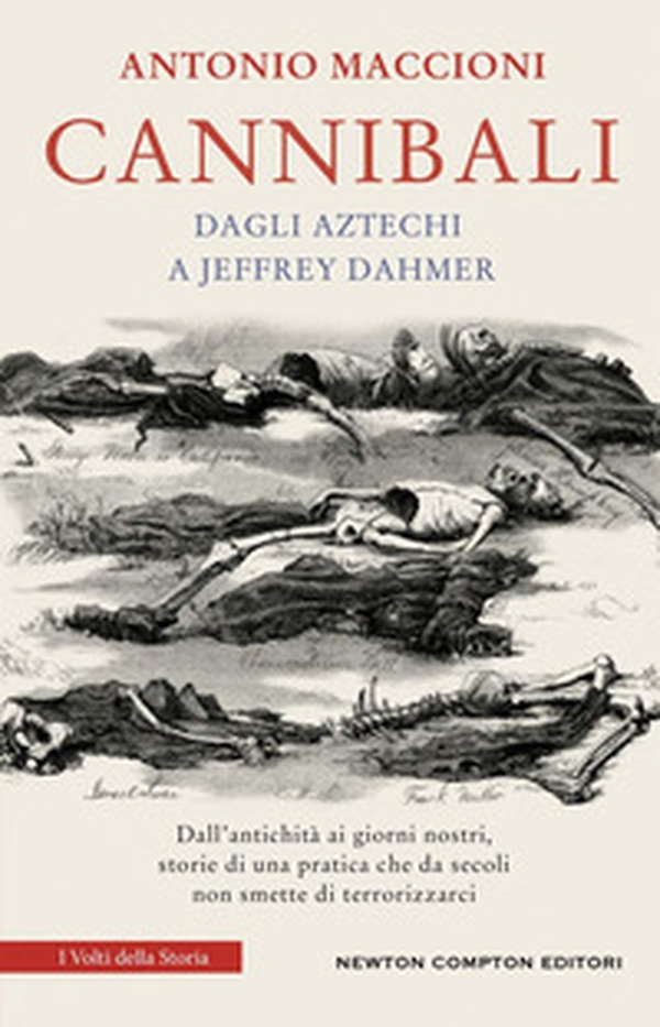Cannibali. Dagli aztechi a Jeffrey Dahmer - Librerie.coop Cannibali. Dagli aztechi a Jeffrey Dahmer - Librerie.coop