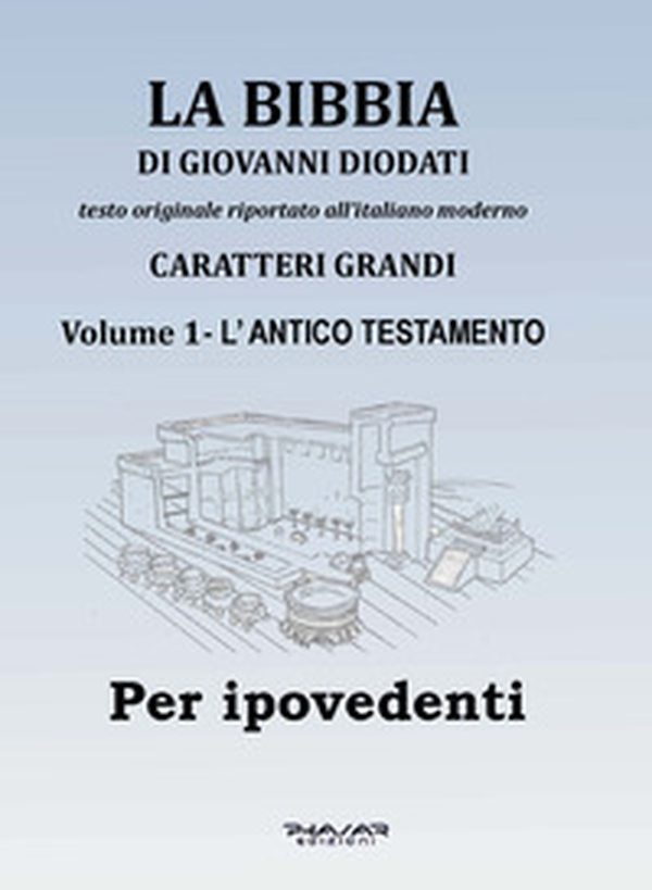 La Bibbia di Giovanni Diodati. Ediz. CAA - Vol. 1 - Librerie.coop La Bibbia di Giovanni Diodati. Ediz. CAA - Vol. 1 - Librerie.coop