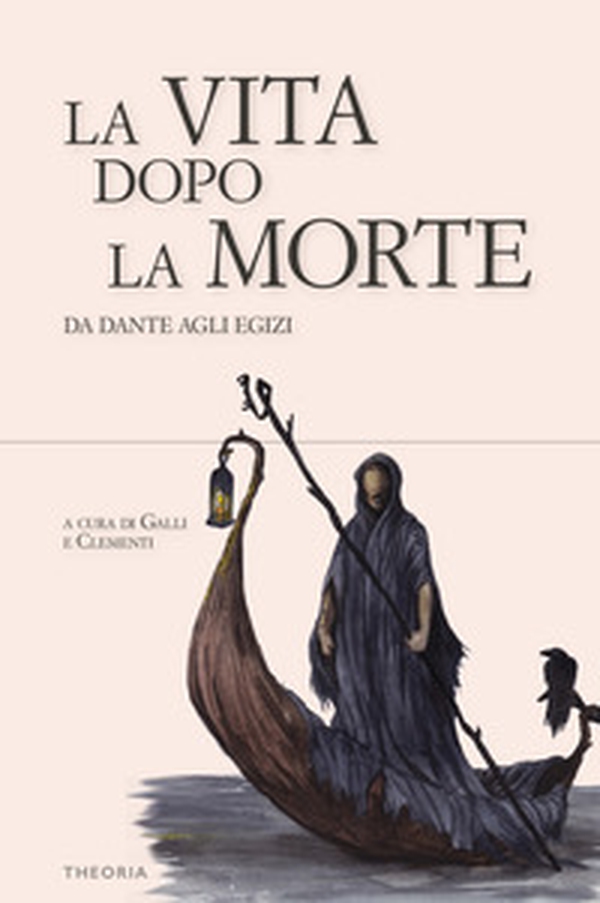 La vita dopo la morte. Da Dante agli egizi - Librerie.coop La vita dopo la morte. Da Dante agli egizi - Librerie.coop
