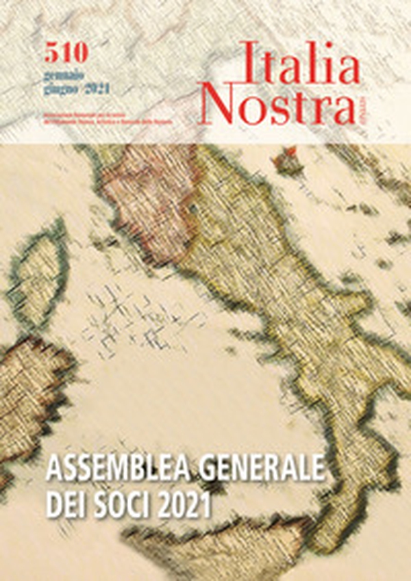 Italia nostra - Vol. 510 - Librerie.coop Italia nostra - Vol. 510 - Librerie.coop