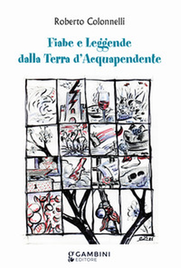 Fiabe e leggende dalla terra d'Acquapendente - Librerie.coop Fiabe e leggende dalla terra d'Acquapendente - Librerie.coop