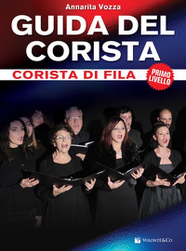 Guida del corista. Corista di fila. Primo livello - Librerie.coop Guida del corista. Corista di fila. Primo livello - Librerie.coop