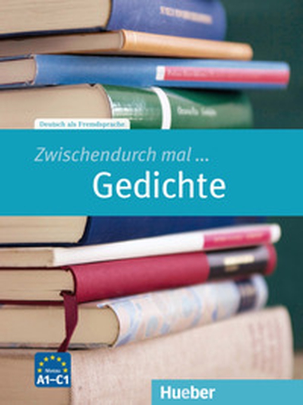 Zwischendurch mal... Gedichte. Niveau A1-C1 - Librerie.coop Zwischendurch mal... Gedichte. Niveau A1-C1 - Librerie.coop
