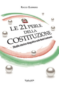 Le 21 perle della Costituzione. Studio storico-biografico sulle Madri Costituenti - Librerie.coop