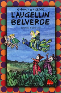 L'Augellin Belverde dalla fiaba di Carlo Gozzi. DVD - Librerie.coop