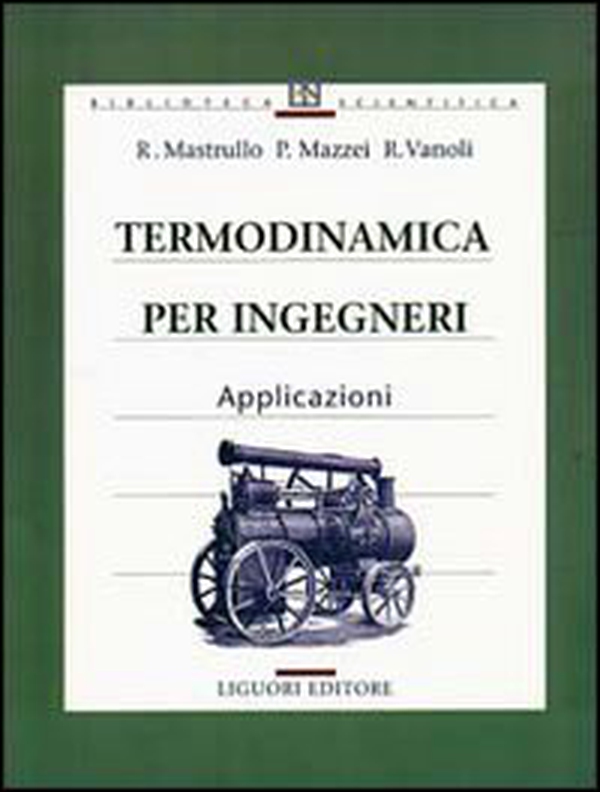 Termodinamica per ingegneri. Applicazioni - Librerie.coop Termodinamica per ingegneri. Applicazioni - Librerie.coop