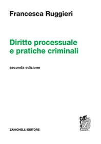 Diritto processuale e pratiche criminali - Librerie.coop