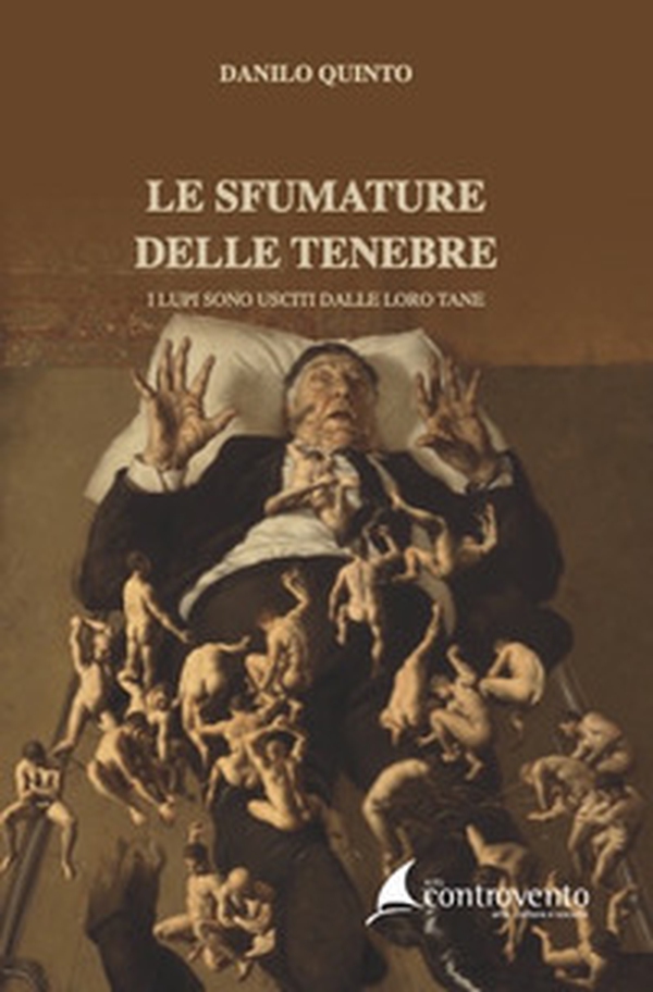 Le sfumature delle tenebre. I lupi sono usciti dalle loro tane - Librerie.coop Le sfumature delle tenebre. I lupi sono usciti dalle loro tane - Librerie.coop