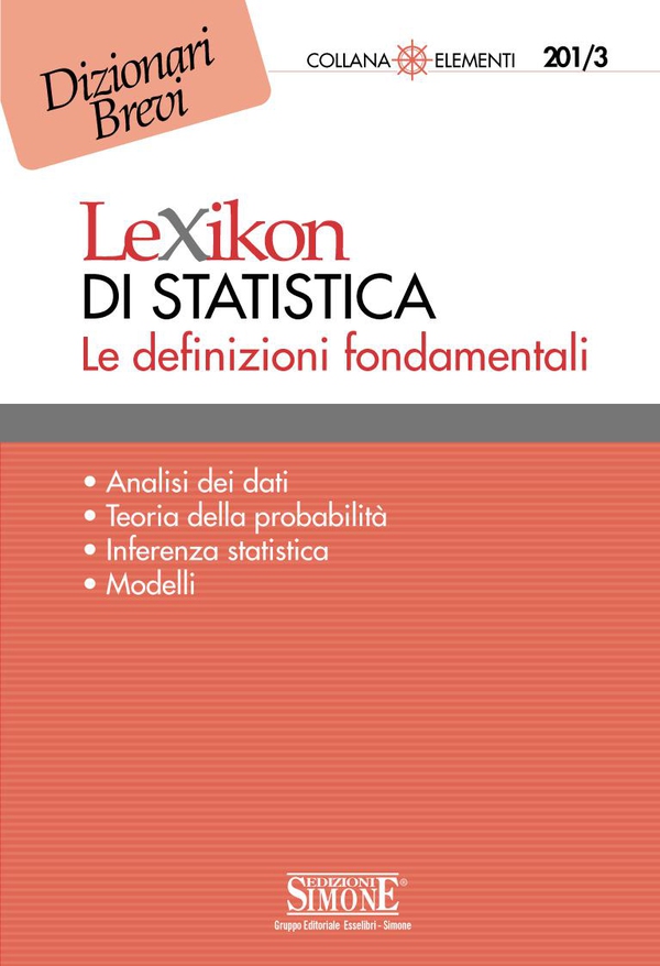 Lexikon di Statistica - Le definizioni fondamentali - Librerie.coop Lexikon di Statistica - Le definizioni fondamentali - Librerie.coop