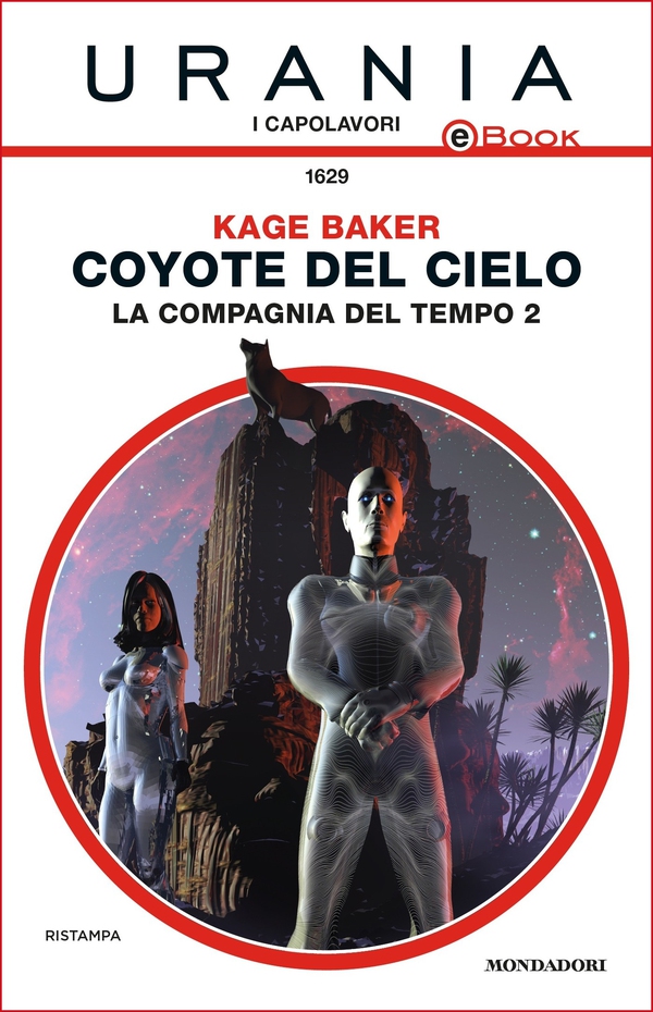 Coyote del cielo - La compagnia del tempo 2 (Urania) - Librerie.coop Coyote del cielo - La compagnia del tempo 2 (Urania) - Librerie.coop