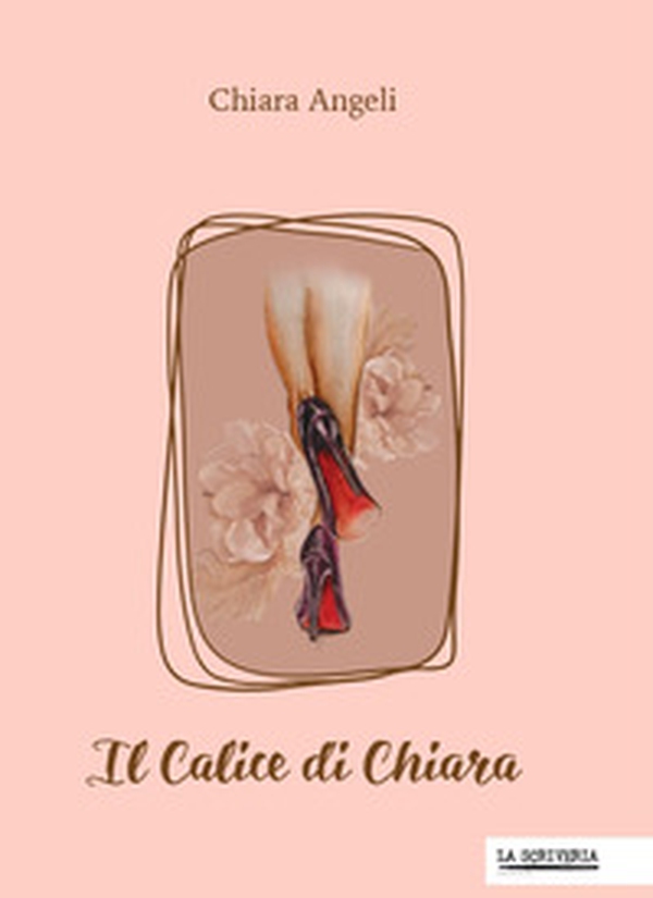 Il calice di Chiara - Librerie.coop Il calice di Chiara - Librerie.coop