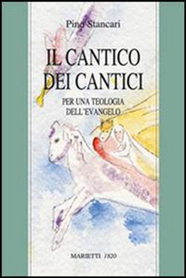 Il Cantico dei Cantici. Per una teologia dell'Evangelo - Librerie.coop Il Cantico dei Cantici. Per una teologia dell'Evangelo - Librerie.coop