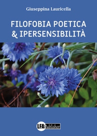 Filofobia poetica e ipersensibiltà - Librerie.coop
