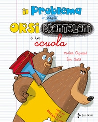 Il problema degli orsi brontoloni e la scuola - Librerie.coop