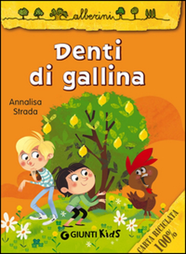 Denti di gallina - Librerie.coop Denti di gallina - Librerie.coop