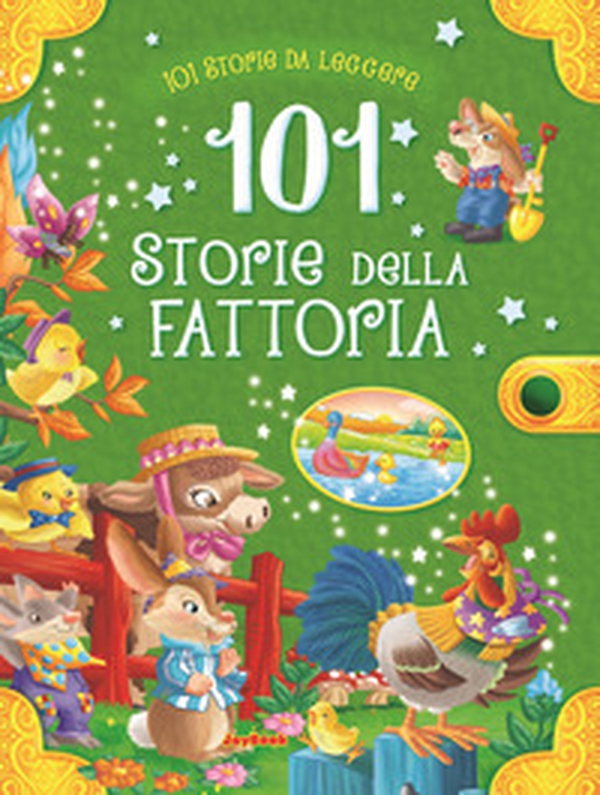 101 storie della fattoria - Librerie.coop 101 storie della fattoria - Librerie.coop