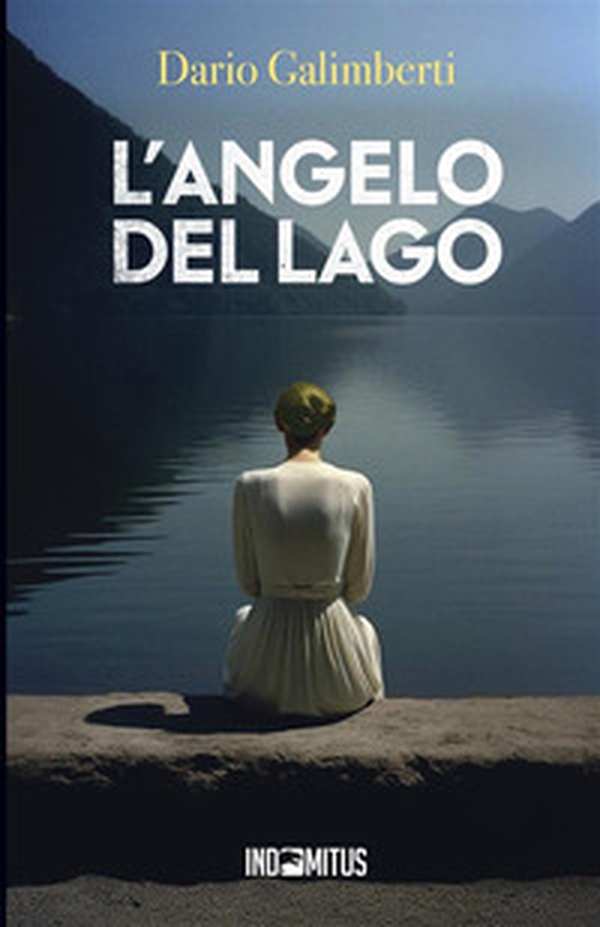 L'angelo del lago - Librerie.coop L'angelo del lago - Librerie.coop