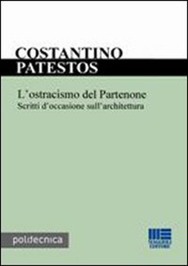 L'ostracismo del Partenone - Librerie.coop L'ostracismo del Partenone - Librerie.coop