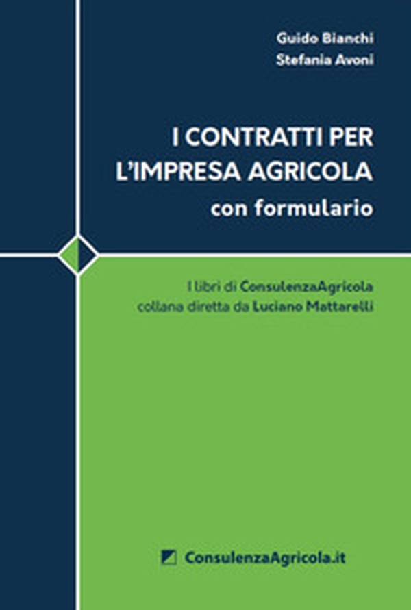 I contratti per l'impresa agricola con formulario - Librerie.coop I contratti per l'impresa agricola con formulario - Librerie.coop