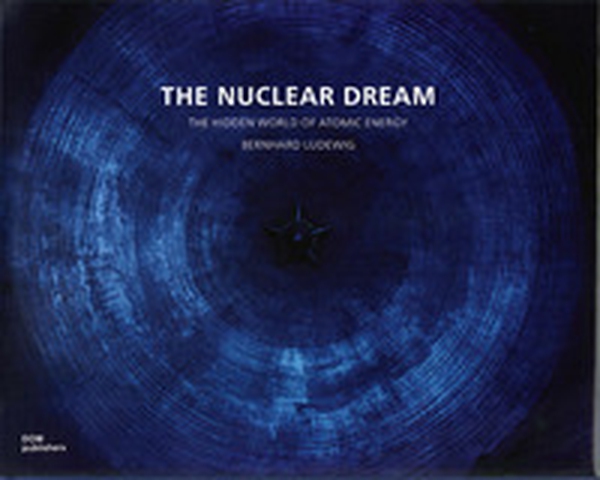 The nuclear dream. The hidden world of atomic energy - Librerie.coop The nuclear dream. The hidden world of atomic energy - Librerie.coop