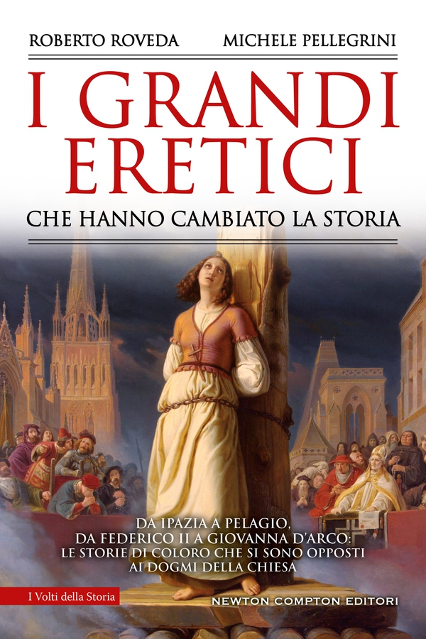 I grandi eretici che hanno cambiato la storia - Librerie.coop I grandi eretici che hanno cambiato la storia - Librerie.coop